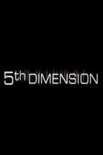 Watch 5th Dimension Xmovies8