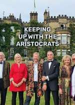 Watch Keeping Up with the Aristocrats Xmovies8