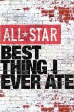 Watch All-Star Best Thing I Ever Ate Xmovies8