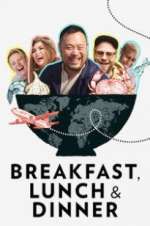 Watch Breakfast, Lunch & Dinner Xmovies8