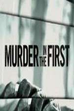 Watch Murder in the First Xmovies8