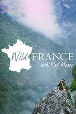 Watch Wild France with Ray Mears Xmovies8