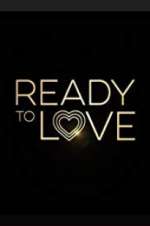 Watch Ready to Love Xmovies8