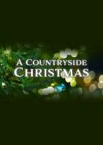 Watch A Countryside Christmas Xmovies8