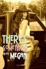 Watch There's Something About Megan Xmovies8