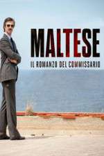 Watch Maltese - Il romanzo del Commissario Xmovies8