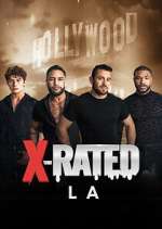 Watch X-Rated: LA Xmovies8