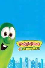 Watch VeggieTales in the City Xmovies8