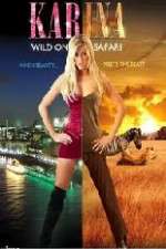 Watch Karina: Wild on Safari Xmovies8