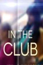 Watch In The Club Xmovies8