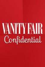Watch Vanity Fair Confidential Xmovies8