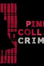 Watch Pink Collar Crimes Xmovies8