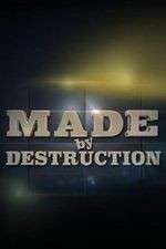 Watch Made by Destruction Xmovies8