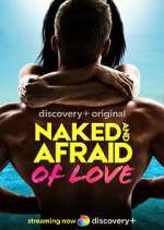 Watch Naked and Afraid of Love Xmovies8