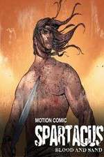 Watch Spartacus: Blood and Sand - Motion Comic Xmovies8