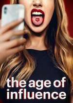 Watch The Age of Influence Xmovies8