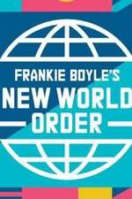 Watch Frankie Boyle's New World Order Xmovies8