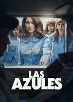 Watch Las Azules Xmovies8