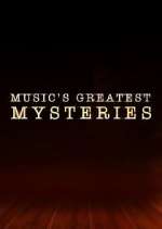 Watch Music's Greatest Mysteries Xmovies8