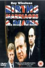 Watch Births Marriages and Deaths Xmovies8