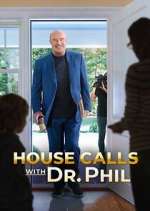 Watch House Calls with Dr. Phil Xmovies8