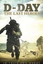 Watch D-Day: The Last Heroes Xmovies8