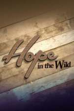 Watch Hope in the Wild Xmovies8