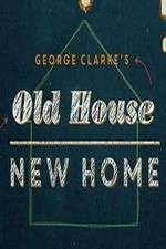 Watch George Clarke's Old House, New Home Xmovies8