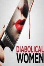 Watch Diabolical Women Xmovies8