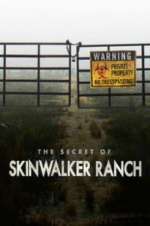 Watch The Secret of Skinwalker Ranch Xmovies8