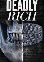 Watch American Greed: Deadly Rich Xmovies8