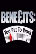 Watch Benefits: Too Fat to Work Xmovies8