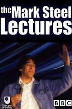 Watch The Mark Steel Lectures Xmovies8
