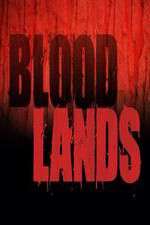 Watch Bloodlands Xmovies8