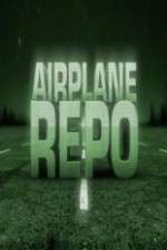 Watch Airplane Repo Xmovies8