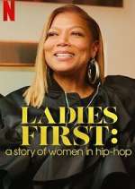 Watch Ladies First: A Story of Women in Hip-Hop Xmovies8