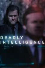 Watch Deadly Intelligence Xmovies8