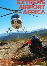 Watch Extreme Airport Africa Xmovies8