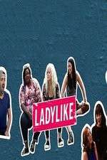 Watch Ladylike Xmovies8
