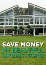 Watch Save Money: My Beautiful Green Home Xmovies8