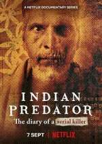 Watch Indian Predator: The Diary of a Serial Killer Xmovies8