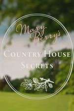 Watch Mary Berry's Country House Secrets Xmovies8