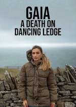 Watch Gaia: A Death on Dancing Ledge Xmovies8