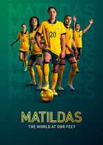 Watch Matildas: The World at Our Feet Xmovies8