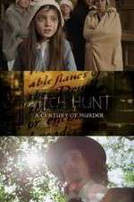 Watch Witch Hunt: A Century of Murder Xmovies8