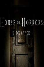 Watch House of Horrors: Kidnapped Xmovies8