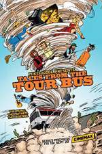 Watch Mike Judge Presents: Tales from the Tour Bus Xmovies8