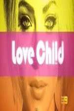 Watch Love Child (AUS) Xmovies8