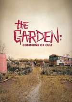 Watch The Garden: Commune or Cult Xmovies8