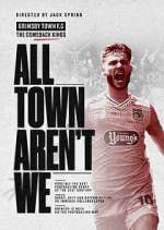 Watch All Town Aren't We Xmovies8